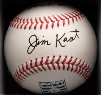 Jim Kaat Autographed ball, 2022 May 10