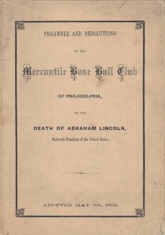 Preamble and Resolutions of the Mercantile Base Ball Club of Philadelphia booklet, 1865 May 08